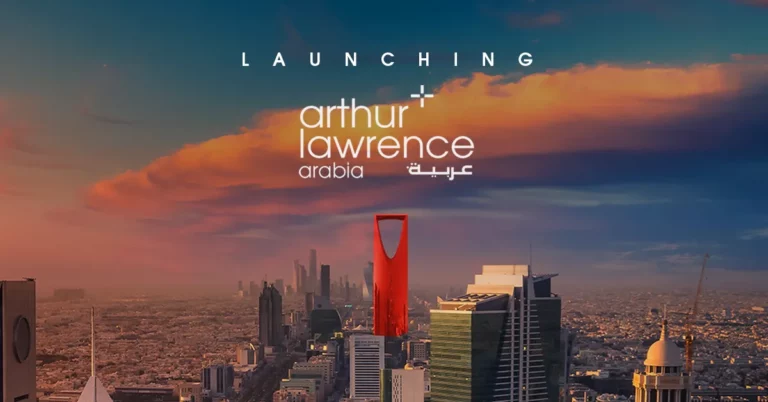 Arthur Lawrence Announces Plans To Launch Arthur Lawrence Arabia, Supporting KSA’s Social And Economic Growth In Line With Vision 2030