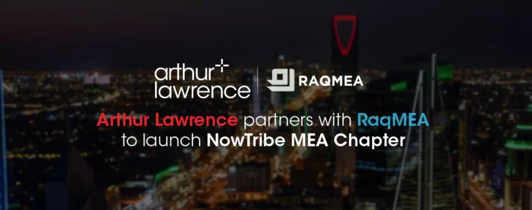 Arthur Lawrence Partners with RaqMEA to Launch NowTribe MEA Chapter
